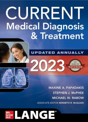 CURRENT Medical Diagnosis and Treatment 2023 (Current Medical Diagnosis & Treatment)