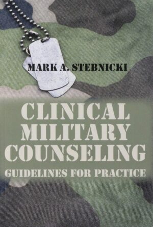 Clinical Military Counseling: Guidelines for Practice