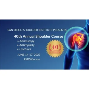 San Diego Shoulder 40th Annual Meeting 2023