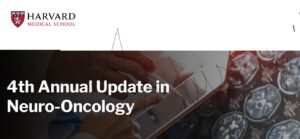 Harvard 4th Annual Update in Neuro-Oncology 2024