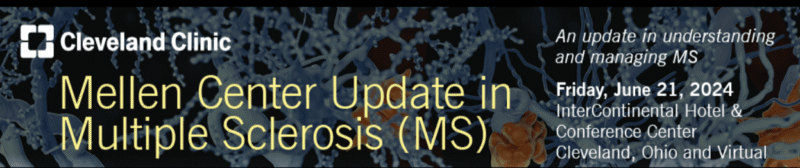 Cleveland Clinic Mellen Center Update in Multiple Sclerosis 2024