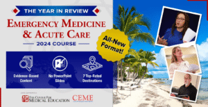 The EM & Acute Care – The Year in Review (Videos) 2024