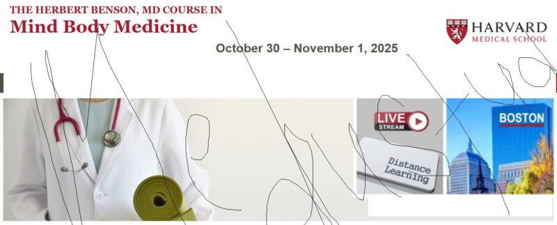 Harvard The Herbert Benson, MD Course in Mind Body Medicine 2024