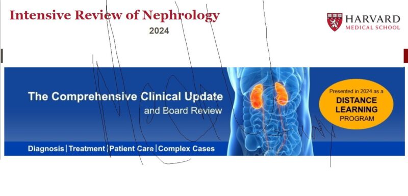 Harvard Intensive Review of Nephrology 2024