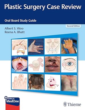 Plastic Surgery Case Review: Oral Board Study Guide 2nd Edition