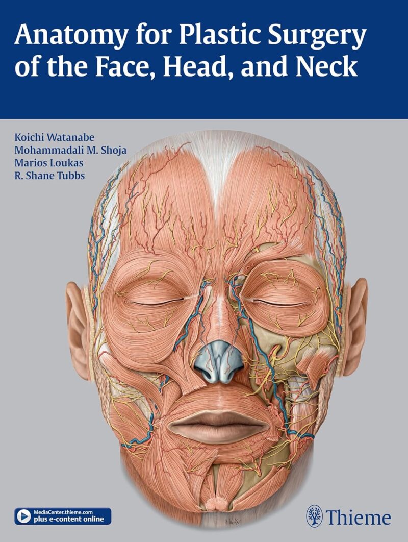 Anatomy for Plastic Surgery of the Face, Head, and Neck 1st Edition