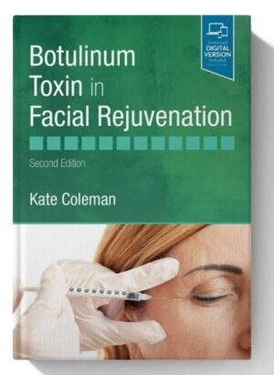 Botulinum Toxin in Facial Rejuvenation: Botulinum Toxin in Facial Rejuvenation E-Book 2nd Edition, Kindle Edition